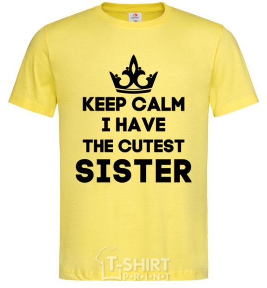 Мужская футболка Keep calm i have the cutest sister Лимонный фото