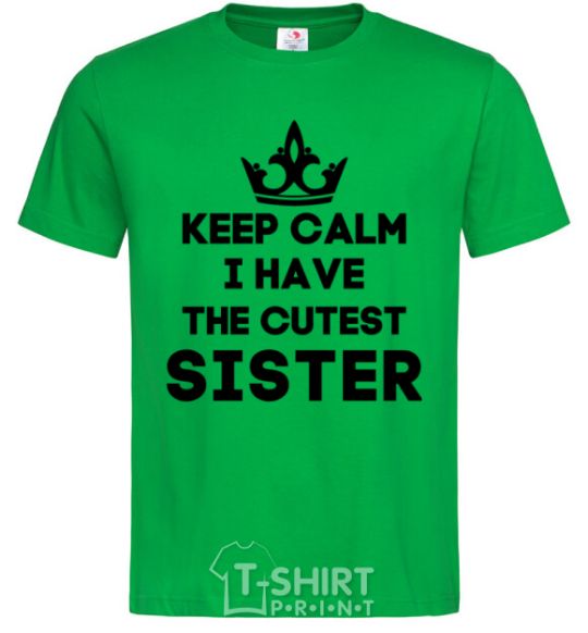 Мужская футболка Keep calm i have the cutest sister Зеленый фото