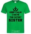 Men's T-Shirt Keep calm i have the cutest sister kelly-green фото
