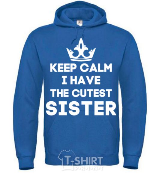 Мужская толстовка (худи) Keep calm i have the cutest sister Сине-зеленый фото