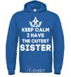 Men`s hoodie Keep calm i have the cutest sister royal фото