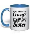 Mug with a colored handle You think i'm crazy royal-blue фото