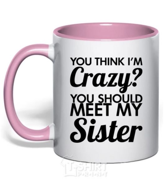Mug with a colored handle You think i'm crazy light-pink фото