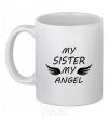 Ceramic mug My sister my angel White фото