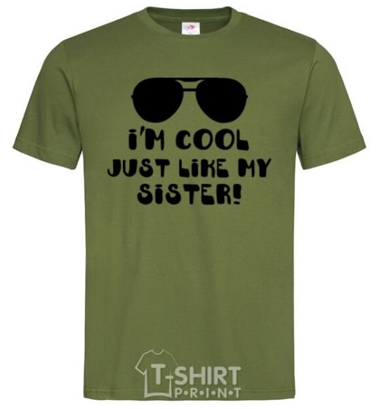 Men's T-Shirt I am cool just like my sister millennial-khaki фото