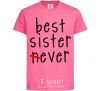 Детская футболка Best sister never-ever Ярко-розовый фото