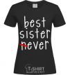 Women's T-shirt Best sister never-ever black фото