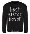 Sweatshirt Best sister never-ever black фото