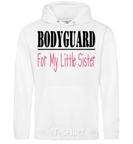 Men`s hoodie Bodyguard for my little sister White фото