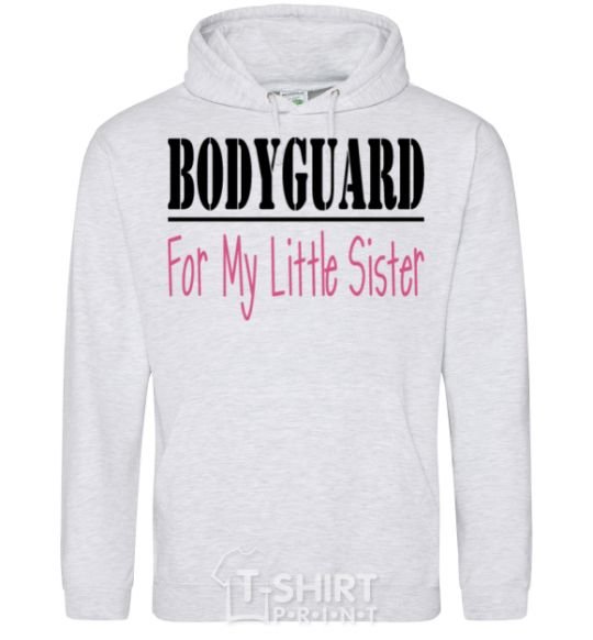 Men`s hoodie Bodyguard for my little sister sport-grey фото