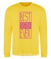 Sweatshirt Best sister ever horizontal lettering yellow фото