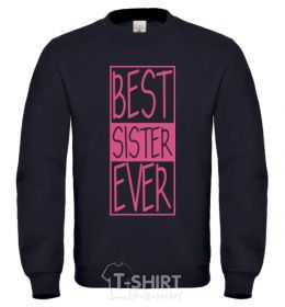 Sweatshirt Best sister ever horizontal lettering black фото