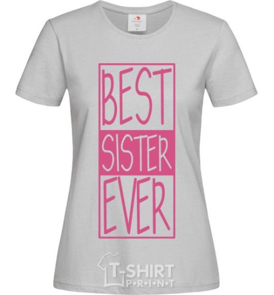 Women's T-shirt Best sister ever horizontal lettering grey фото