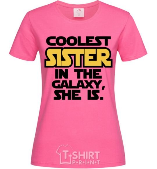 Women's T-shirt Coolest sister in the galaxy she is heliconia фото