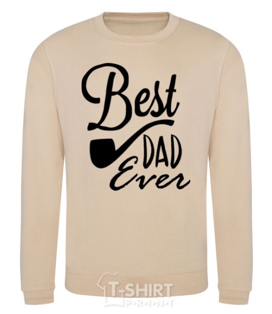 Sweatshirt Best dad ever - tube sand фото