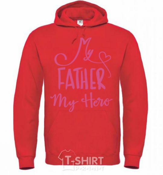 Men`s hoodie My father my hero bright-red фото