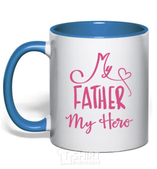 Mug with a colored handle My father my hero royal-blue фото