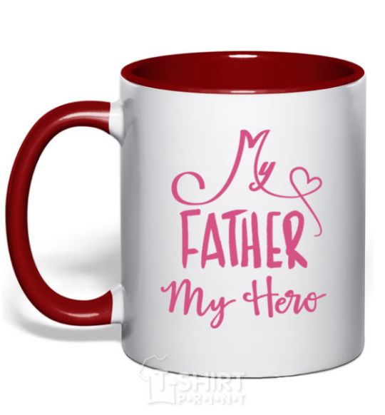 Mug with a colored handle My father my hero red фото