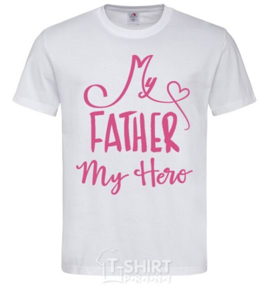 Men's T-Shirt My father my hero White фото
