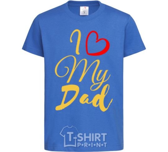 Kids T-shirt I love my dad gold royal-blue фото