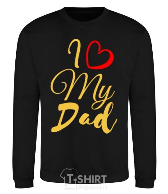 Sweatshirt I love my dad gold black фото