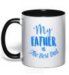 Mug with a colored handle My father is the best dad black фото