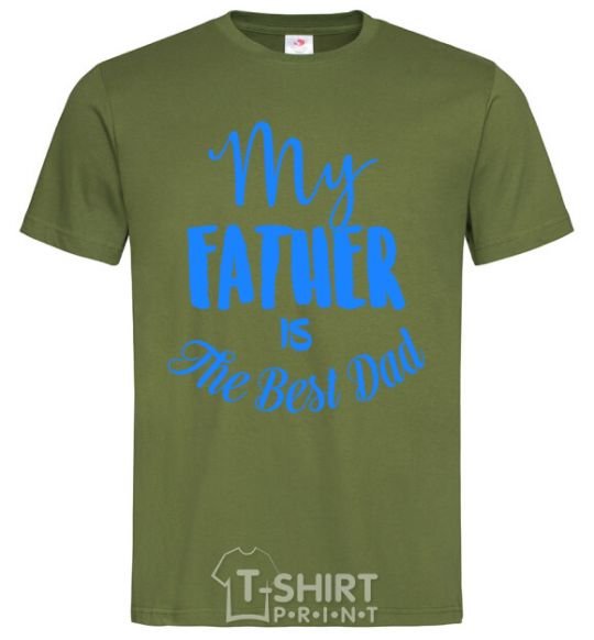 Men's T-Shirt My father is the best dad millennial-khaki фото