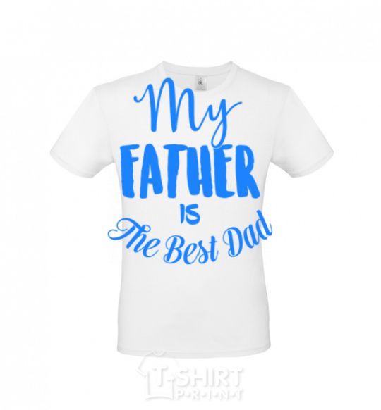 Men's T-Shirt My father is the best dad White фото