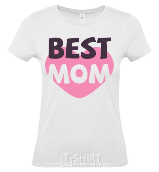 Women's T-shirt Best mom wih heart White фото