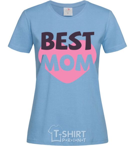 Women's T-shirt Best mom wih heart sky-blue фото