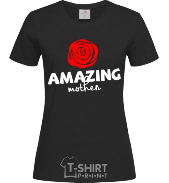 Women's T-shirt Amazing mother black фото