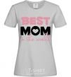 Women's T-shirt Best mom in the world ( big letters ) grey фото