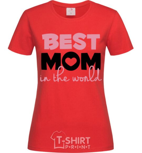 Women's T-shirt Best mom in the world ( big letters ) red фото