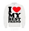 Sweatshirt I love my best friend White фото