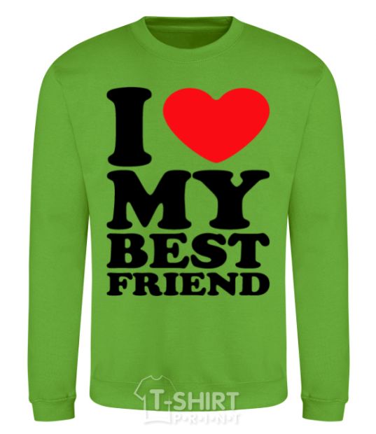 Sweatshirt I love my best friend orchid-green фото