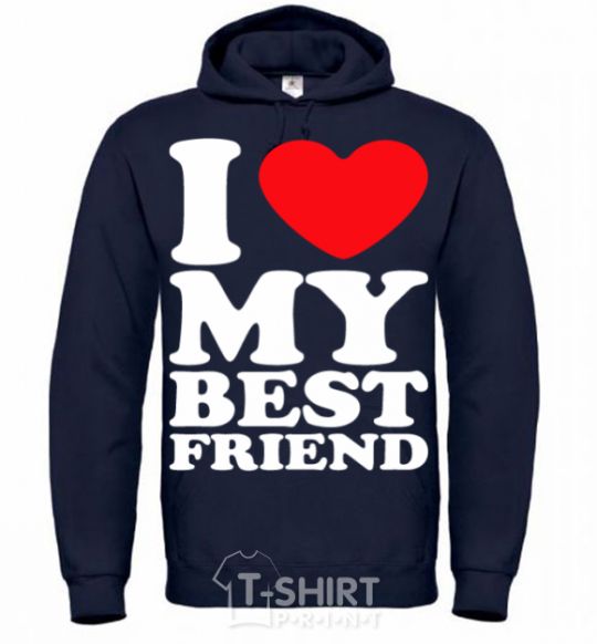 Men`s hoodie I love my best friend navy-blue фото