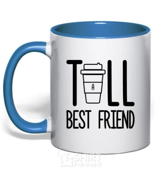 Mug with a colored handle Tall best friend royal-blue фото