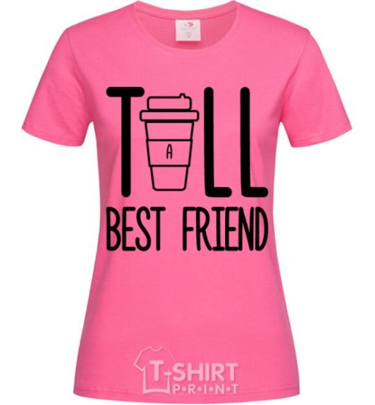 Women's T-shirt Tall best friend heliconia фото