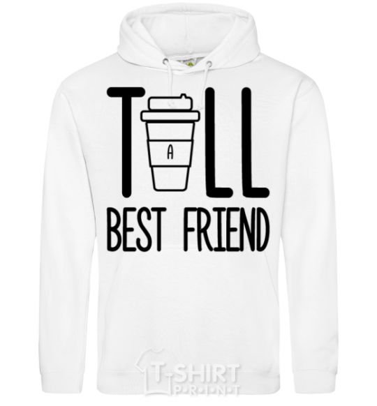 Мужская толстовка (худи) Tall best friend Белый фото