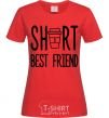 Женская футболка Short best friend Красный фото