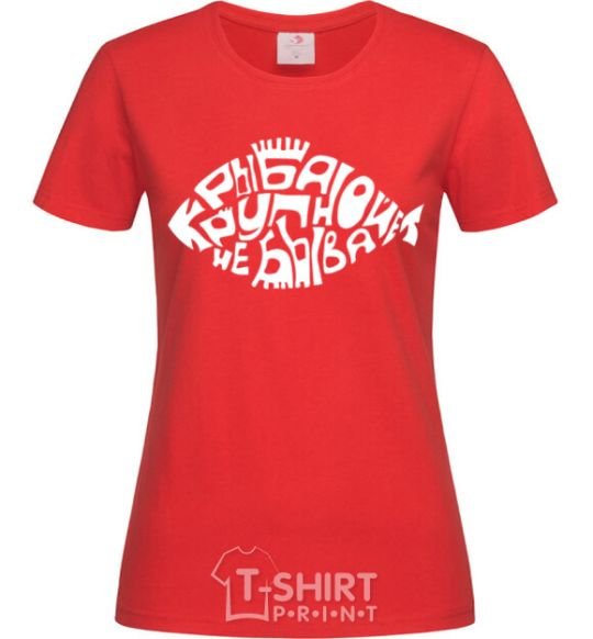 Women's T-shirt There's no such thing as big fish red фото