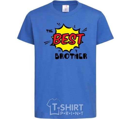 Kids T-shirt The best brother royal-blue фото