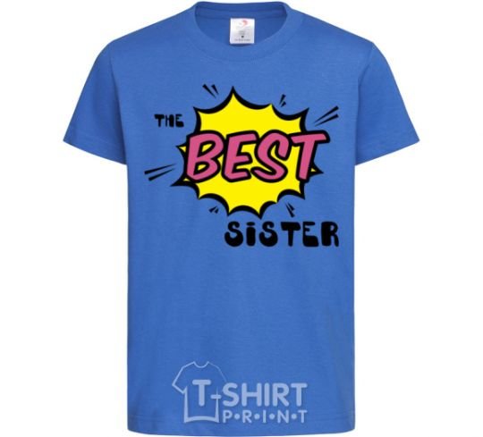 Детская футболка The best sister Ярко-синий фото