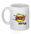 Ceramic mug The best sister White фото