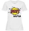 Women's T-shirt The best sister White фото