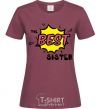 Women's T-shirt The best sister burgundy фото