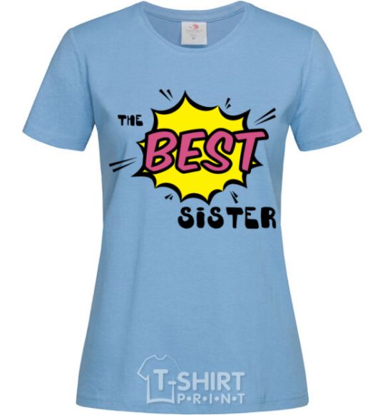 Women's T-shirt The best sister sky-blue фото