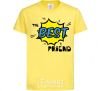 Kids T-shirt The best friend cornsilk фото