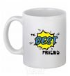 Ceramic mug The best friend White фото