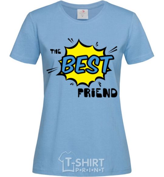 Women's T-shirt The best friend sky-blue фото